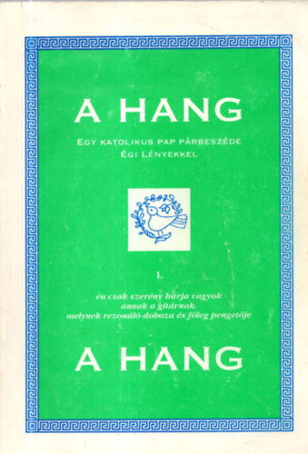 Dombi Ferenc - A hang - Egy katolikus pap prbeszde gi lnyekkel 1.