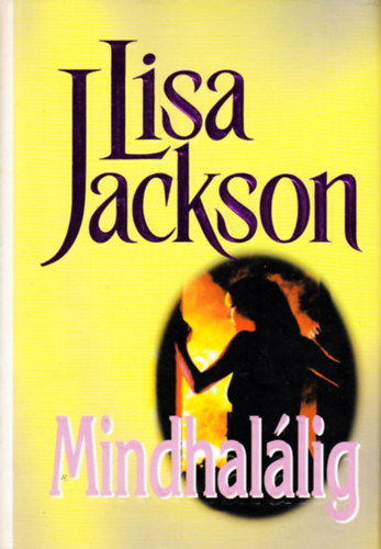 Lisa Jackson - Mindhal�lig