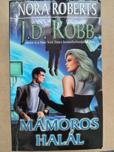 Kiss Tam�s  (ford.) J. D. Robb (Nora Roberts) - M�moros hal�l (Rapture in Death) - Hal�los-sorozat 3. k�tet