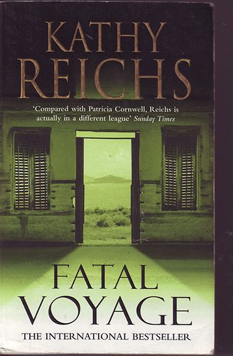 Kathy Reichs - Fatal Voyage