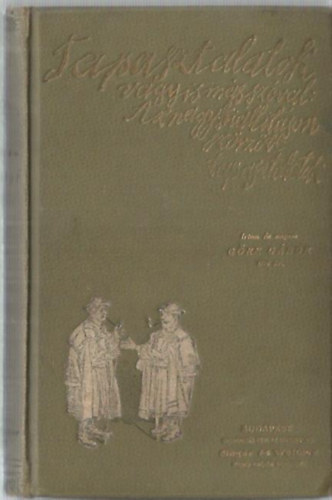Gre Gbor   (Grdonyi Gza) - Tapasztalatok (vagyis ms szval: az nagy killtson szrztt tapasztalatok)