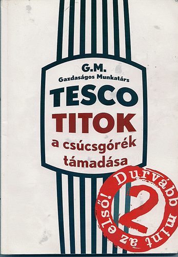G.m. - Tesco titok 2. - A cs�csg�r�k t�mad�sa