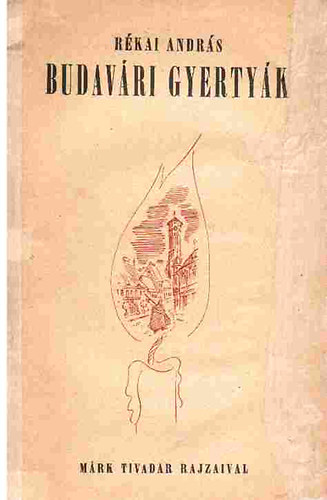 R�kai Andr�s - Budav�ri gyerty�k