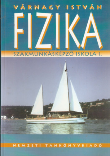 V�rnagy Istv�n - Fizika Szakmunk�sk�pz� iskola I.