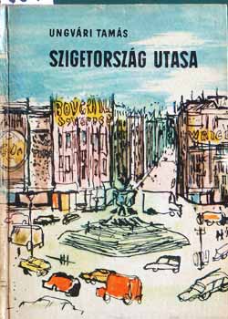 Ungvári Tamás - Szigetország utasa