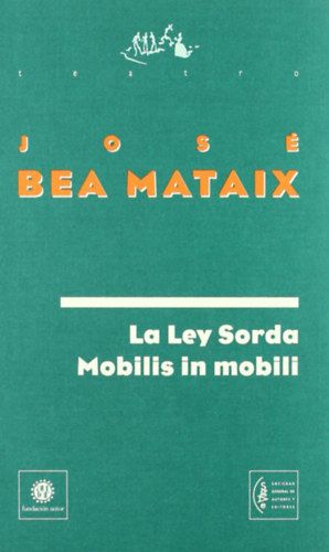 La ley sorda mobilis in mobili