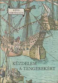 Erd�dy J�nos - K�zdelem a tengerek�rt (k�pes t�rt�nelem)