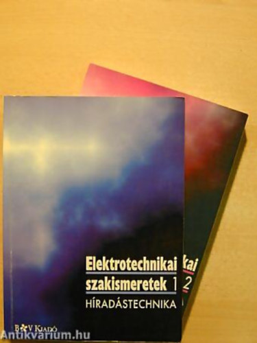 Klaus Beuth - Eugen Huber  (szerk.) - Elektrotechnikai szakismeretek 1-2