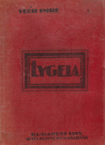 Ver Imre - Lygeia I-II.ktet (egybektve)