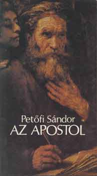 Petfi Sndor - Az apostol