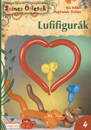 Hajdamr Zoltn; Kis Ildik - Lufifigurk