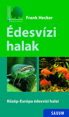 Frank Hecker - desvzi halak - Kzp-Eurpa desvzi halai
