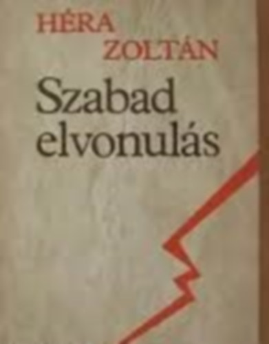 Hra Zoltn - Szabad elvonuls