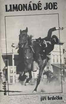 Jiri Brdecka - Limonádé Joe