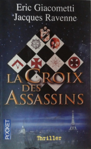 Jacques Ravenne �ric Giacometti - La Croix des Assassins