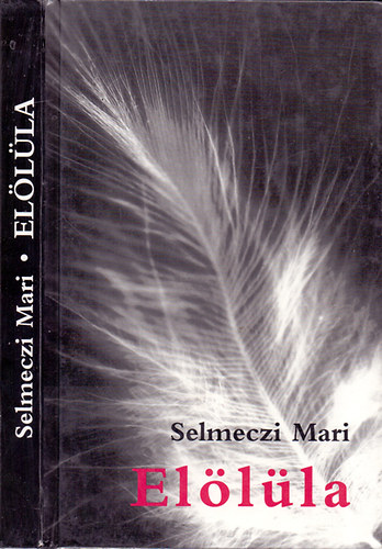 Selmeczi Mari - El�l�la