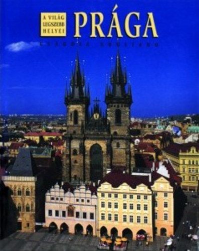 Claudia Sugliano - Prga - a vilg legszebb helyei