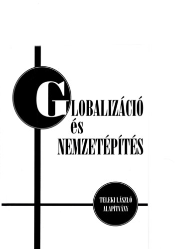 B�rdi N�ndor  (Szerk.) - Globaliz�ci� �s nemzet�p�t�s