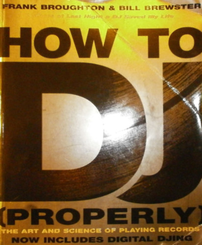 Frank Broughton - Bill Brewster - How to DJ (Properly)