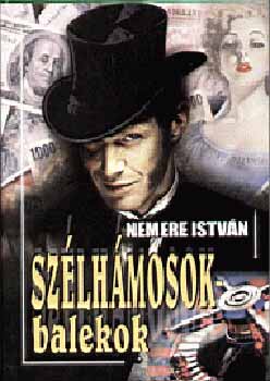Nemere Istvn - Szlhmosok - balekok
