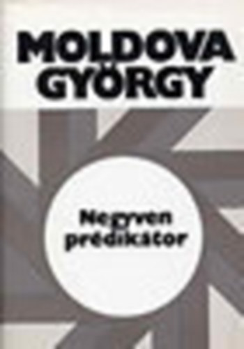 Moldova Gy�rgy - A negyven pr�dik�tor