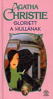 Agatha Christie - Gloriett a hull�nak