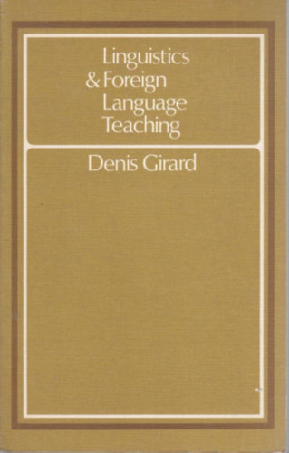 Denis Girard - Linguistics and Foreign Language Teaching