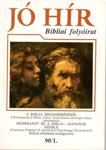 Reisinger J�nos  (szerk.) - 2 db J� h�r - Bibliai foly�irat 90/1. + 90/2.