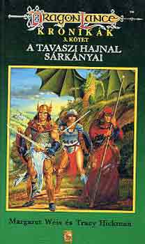 M.-Hickman, T. Weis - A tavaszi hajnal s�rk�nyai (DragonLance)