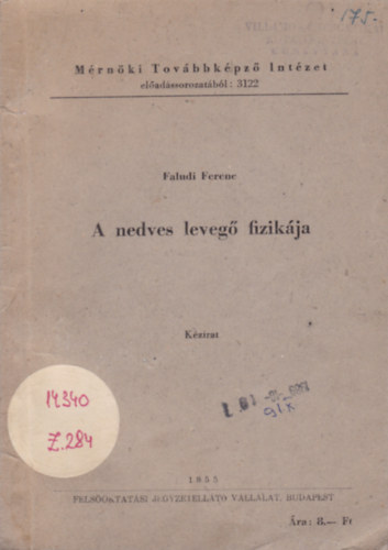 Faludi Ferenc - A nedves leveg fizikja