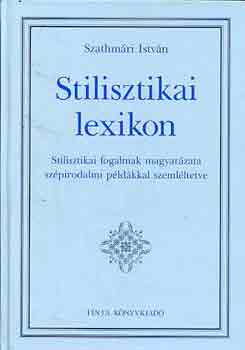 Szathmári István - Stilisztikai lexikon