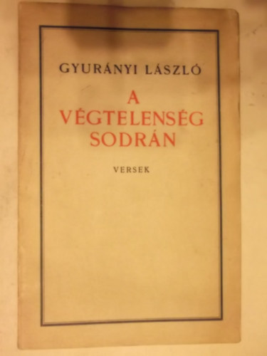 Gyurányi László - A végtelenség sodrán