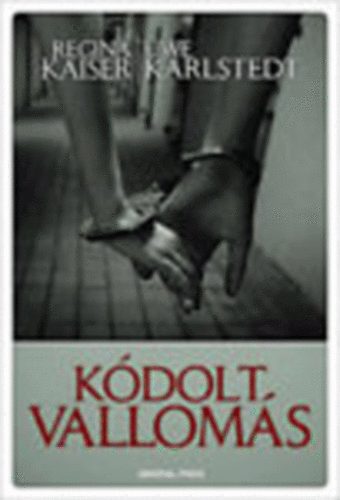 Uwe Karlstedt Regina Kaiser - K�dolt vallom�s