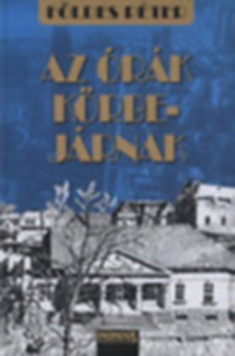 F�ldes P�ter - Az �r�k k�rbej�rnak