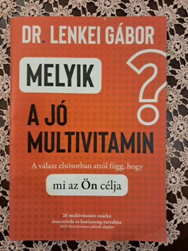 Dr. Lenkei Gábor - Melyik a jó multivitamin?