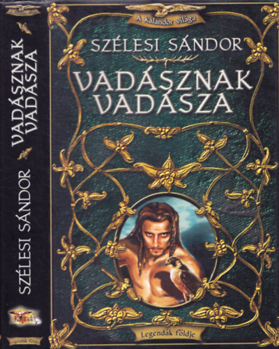 Szélesi Sándor - Vadásznak vadásza