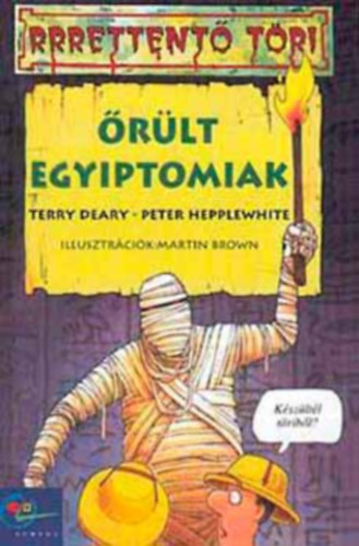 Terry Deary - Peter Hepplewhite - rlt egyiptomiak