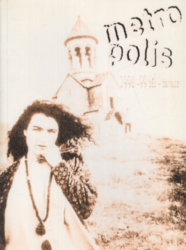 Metropolis 1998-99. t�l-tavasz (Kognit�v filmelm�let, Atom Egoyan)