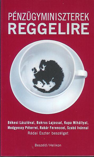 Rádai Eszter - Pénzügyminiszterek reggelire