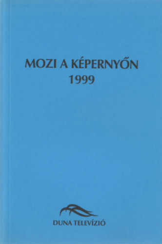 Mozi a képernyőn 1999