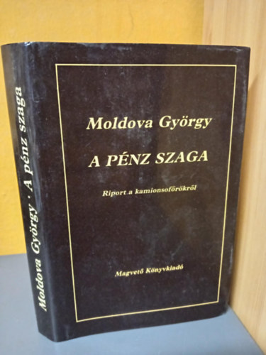 Moldova György - A pénz szaga