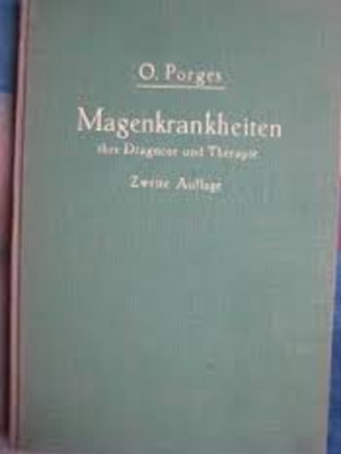 Dr.O.Porges - Magenkrankheiten ihre Diagnose und Therapie
