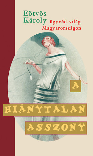 Etvs Kroly - A hinytalan asszony