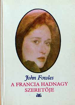 John Fuwles - A farancia hadnagy szeret�je