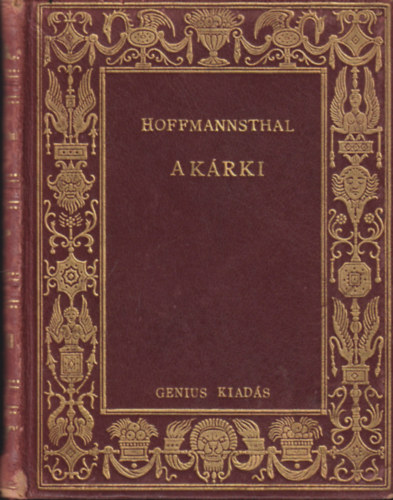 Hugo von Hoffmannsthal - Akárki: Játék a gazdag ember haláláról