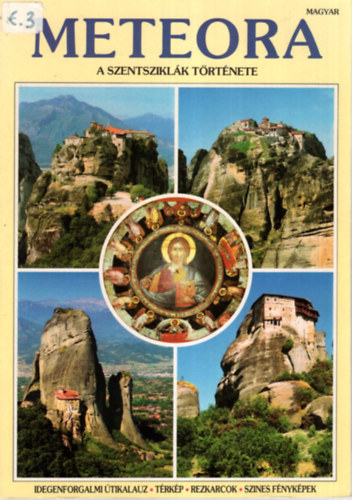 Meteora - A szent szikl�k t�rt�nete