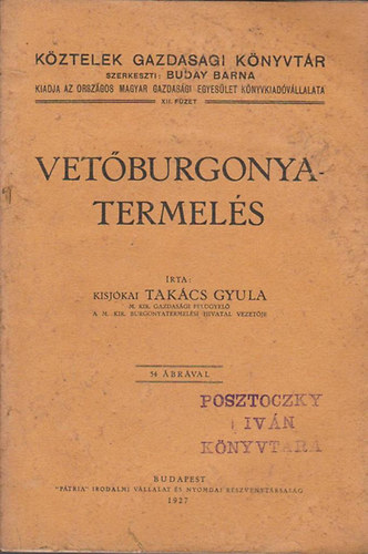 Takcs Gyula - Vetburgonyatermels