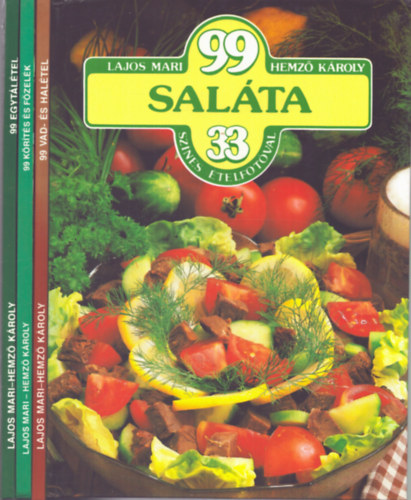 Hemz Kroly Lajos Mari - 4 db szakcsknyv: 99 egytltel 33 sznes telfotval + 99 krts s fzelk + 99 salta + 99 vad- s haltel
