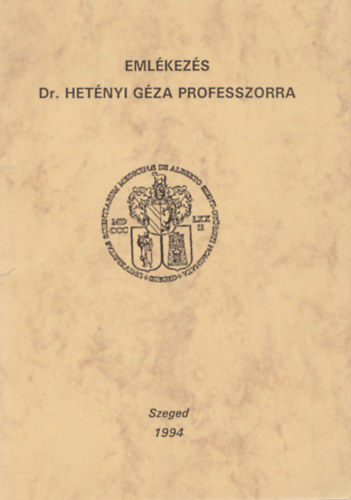Emlékezés Dr. Hetényi Géza professzorra