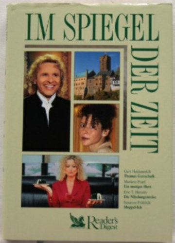 Readers Digest - Im Spiegel der Zeit - Erlebtes, Erfahrenes, Erforschtes